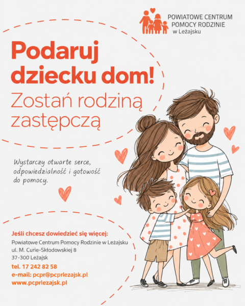 Otwórz dom, daj nadzieję – zostań rodziną zastępczą